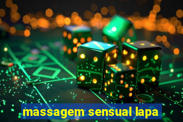 massagem sensual lapa